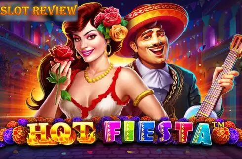 Hot Fiesta slot